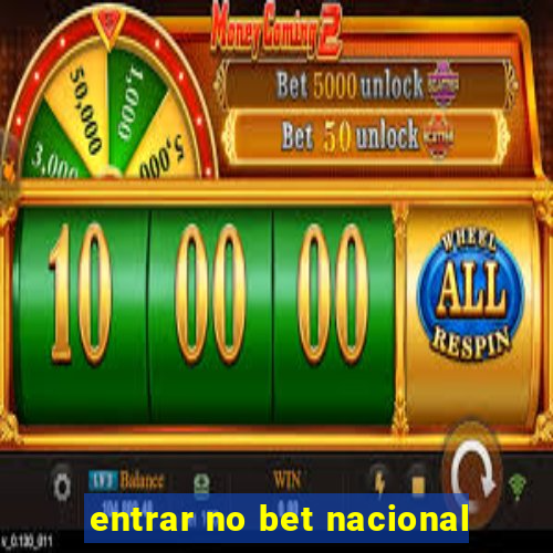 entrar no bet nacional